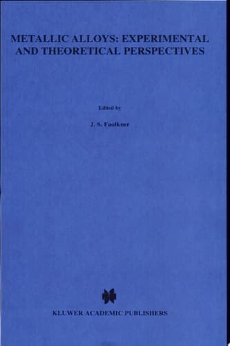 Metallic Alloys: Experimental and Theoretical Perspectives