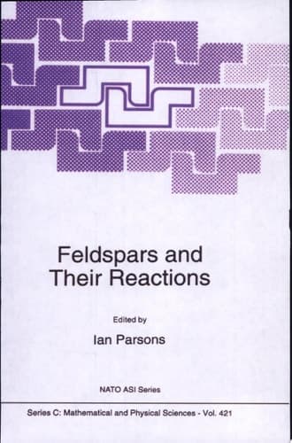 Feldspars and their Reactions
