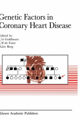 Genetic factors in coronary heart disease (Developments in Cardiovascular Medicine, 156)