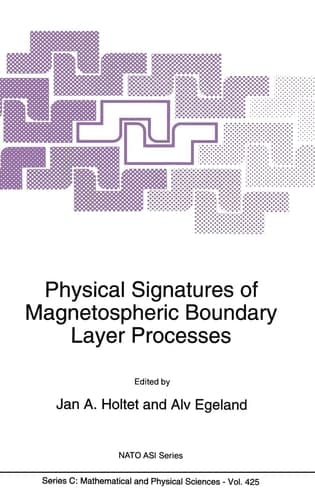 Physical Signatures of Magnetospheric Boundary Layer Processes (NATO Science Series C: (closed))