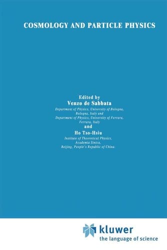 Cosmology and Particle Physics (NATO Science Series C: Mathematical and Physical Sciences, Volume 427)