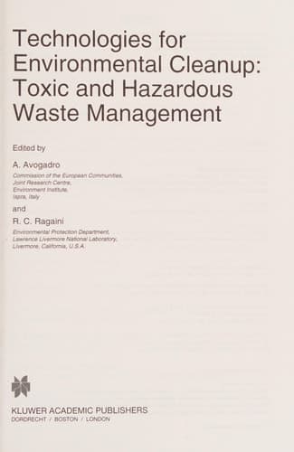 Technologies for Environmental Cleanup: Toxic and Hazardous Waste Management (Eurocourses: Environmental Management, 2)