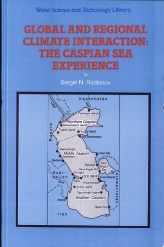 Global and Regional Climate Interaction: The Caspian Sea Experience
