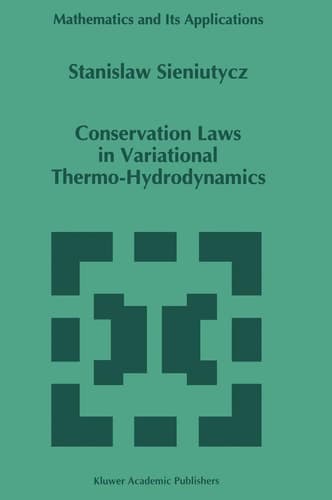 Conservation Laws in Variational Thermo-Hydrodynamics (Mathematics and Its Applications, 279)