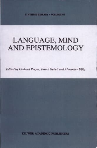 Language, Mind and Epistemology On Donald Davidson's Philosophy