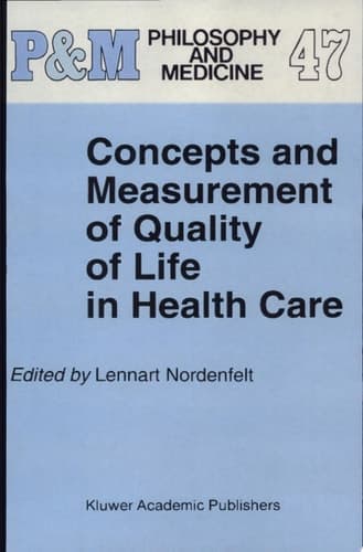 Concepts and Measurement of Quality of Life in Health Care