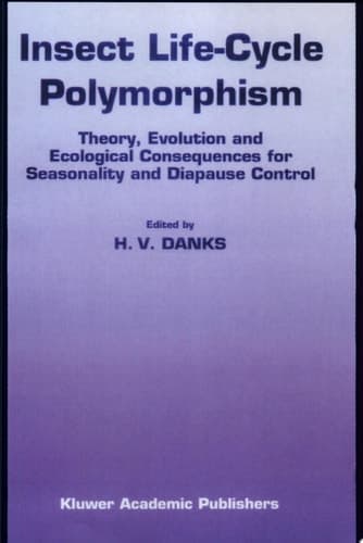 Insect life-cycle polymorphism Theory, Evolution and Ecological Consequences for Seasonality and Diapause Control