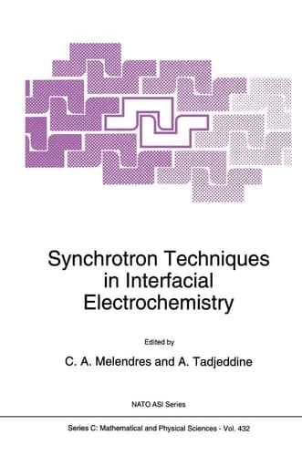 Synchrotron Techniques in Interfacial Electrochemistry (Nato Science Series C:, 432)