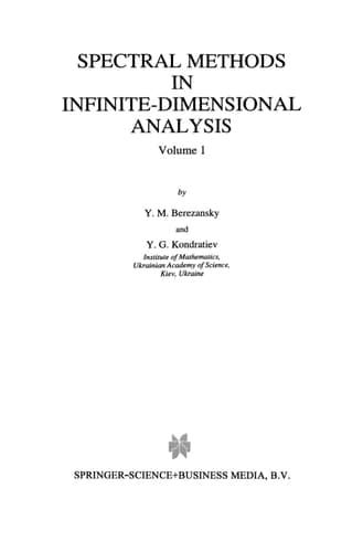 Spectral Methods in Infinite-Dimensional Analysis (Mathematical Physics and Applied Mathematics, 12/1-2)
