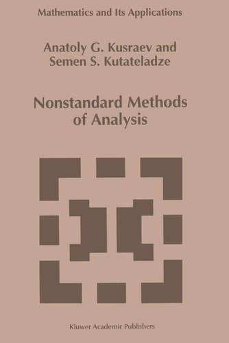 Nonstandard Methods of Analysis (Mathematics and Its Applications, 291)