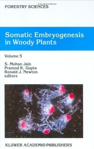 Somatic Embryogenesis in Woody Plants Volume 3: Gymnosperms