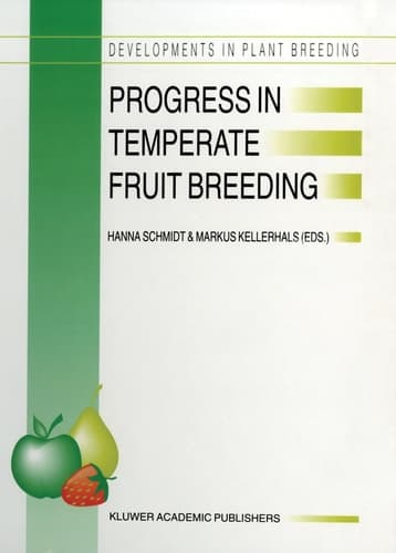 Progress in Temperate Fruit Breeding (Developments in Plant Breeding)