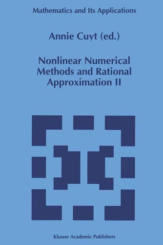 Nonlinear Numerical Methods and Rational Approximation II (Mathematics and Its Applications, 296)