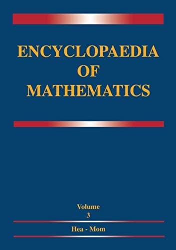 Encyclopaedia of Mathematics Volume 3 Heaps and Semi-Heaps — Moments, Method of (in Probability Theory)
