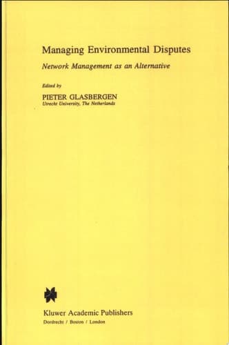 Managing Environmental Disputes Network Management As an Alternative