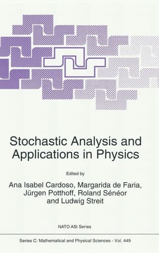 Stochastic Analysis and Applications in Physics (NATO ASI Science)