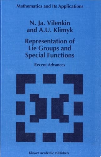Representation of Lie Groups and Special Functions Recent Advances