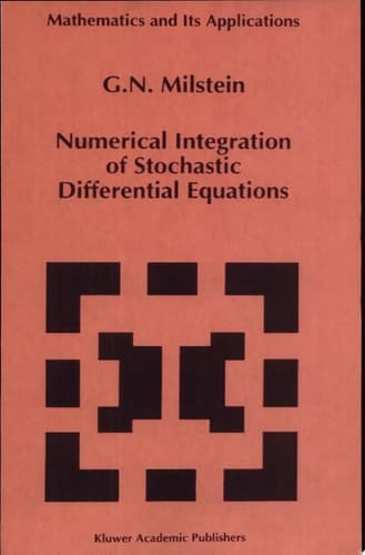 Numerical Integration of Stochastic Differential Equations