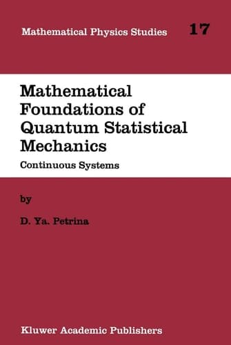 Mathematical Foundations of Quantum Statistical Mechanics Continuous Systems