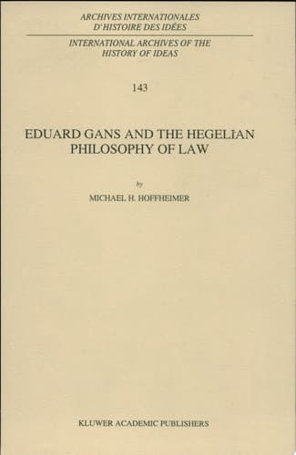 Eduard Gans and the Hegelian Philosophy of Law