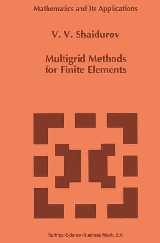 Multigrid Methods for Finite Elements (Mathematics and Its Applications, 318)