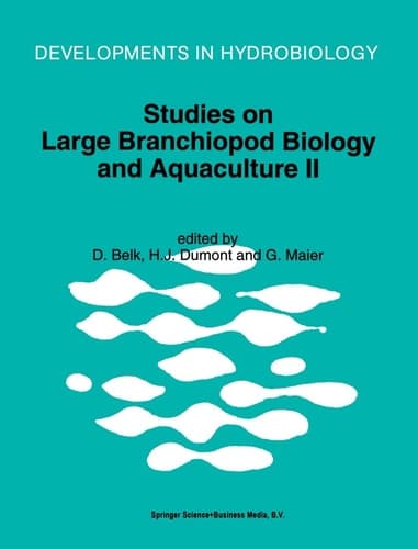 Studies on Large Branchiopod Biology and Aquaculture II (Developments in Hydrobiology)