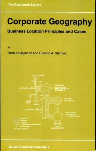 Corporate Geography Business Location Principles and Cases