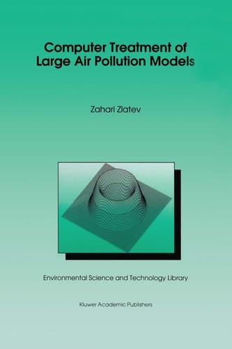 Computer Treatment of Large Air Pollution Models (Environmental Science and Technology Library, 2)