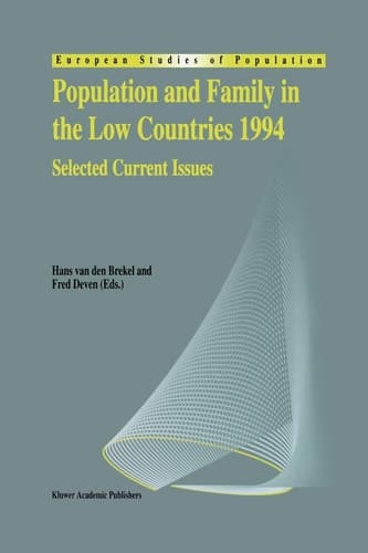 Population and Family in the Low Countries 1994 Selected Current Issues
