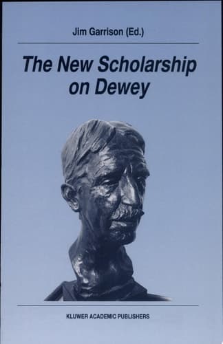 The New Scholarship on Dewey