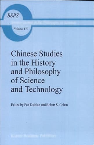 Chinese Studies in the History and Philosophy of Science and Technology