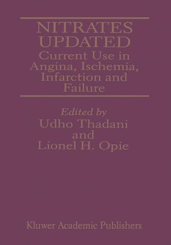 Nitrates Updated Current Use in Angina, Ischemia, Infarction and Failure
