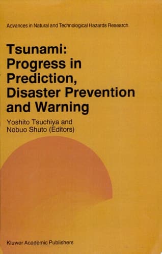 Tsunami: Progress in Prediction, Disaster Prevention and Warning