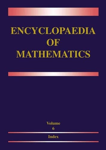 Encyclopaedia of Mathematics Volume 6: Subject Index — Author Index