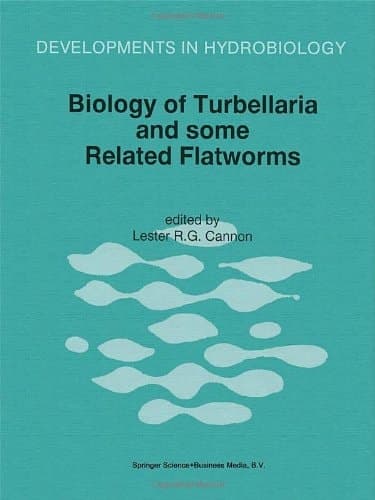 Biology of Turbellaria and Some Related Flatworms (Developments in Hydrobiology)