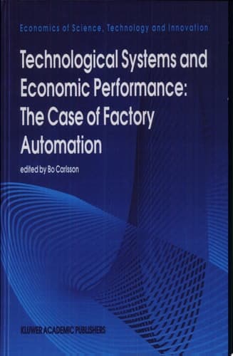 Technological Systems and Economic Performance: The Case of Factory Automation