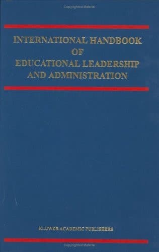 International Handbook of Educational Leadership and Administration