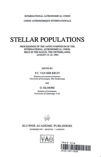 Stellar Populations Proceedings of the 164th Symposium of the International Astronomical Union, Held in the Hague, The Netherlands, August 15–19, 1994