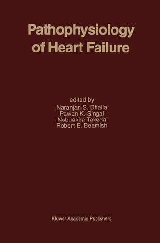 Pathophysiology of Heart Failure (Developments in Cardiovascular Medicine, 168)
