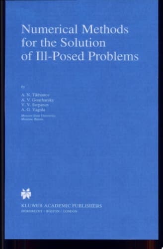 Numerical Methods for the Solution of Ill-Posed Problems
