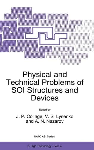 Physical and Technical Problems of SOI Structures and Devices (NATO Science Partnership Sub-Series: 3:)