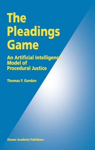 The Pleadings Game An Artificial Intelligence Model of Procedural Justice