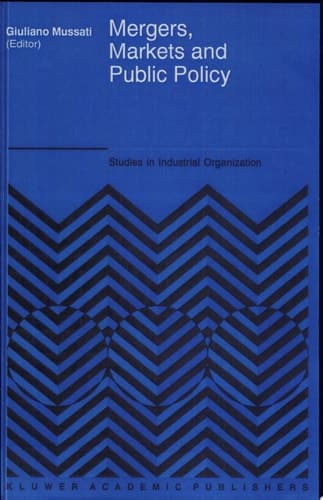 Mergers, Markets and Public Policy