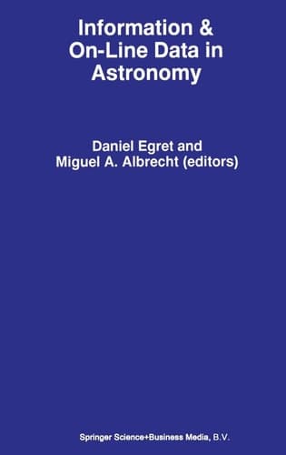 Information & On-Line Data in Astronomy (Astrophysics and Space Science Library)
