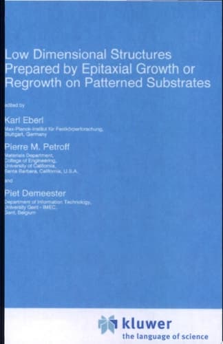 Low Dimensional Structures Prepared by Epitaxial Growth or Regrowth on Patterned Substrates
