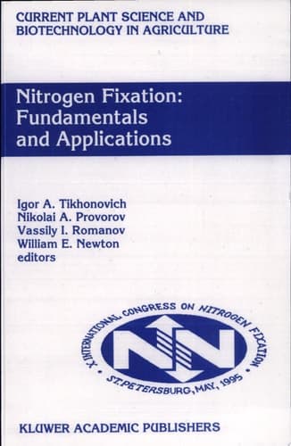 Nitrogen Fixation: Fundamentals and Applications Proceedings of the 10th International Congress on Nitrogen Fixation, St. Petersburg, Russia, May 28—June 3, 1995