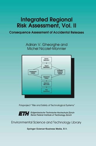 Integrated Regional Risk Assessment, Vol. II Consequence Assessment of Accidental Releases