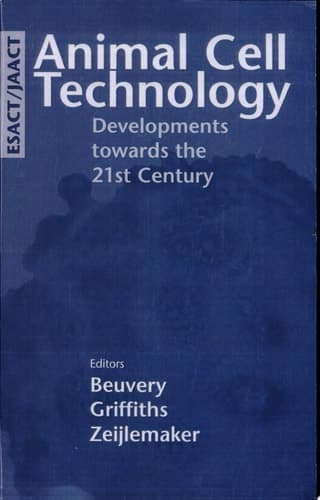 Animal Cell Technology: Developments towards the 21st Century