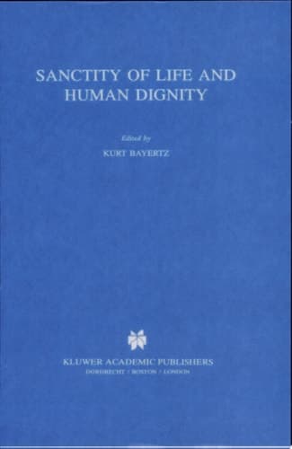 Sanctity of Life and Human Dignity