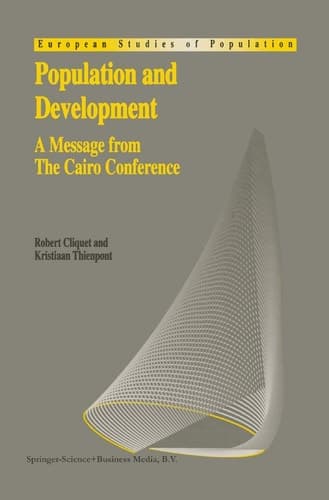Population and Development: A Message from The Cairo Conference (European Studies of Population, 3)